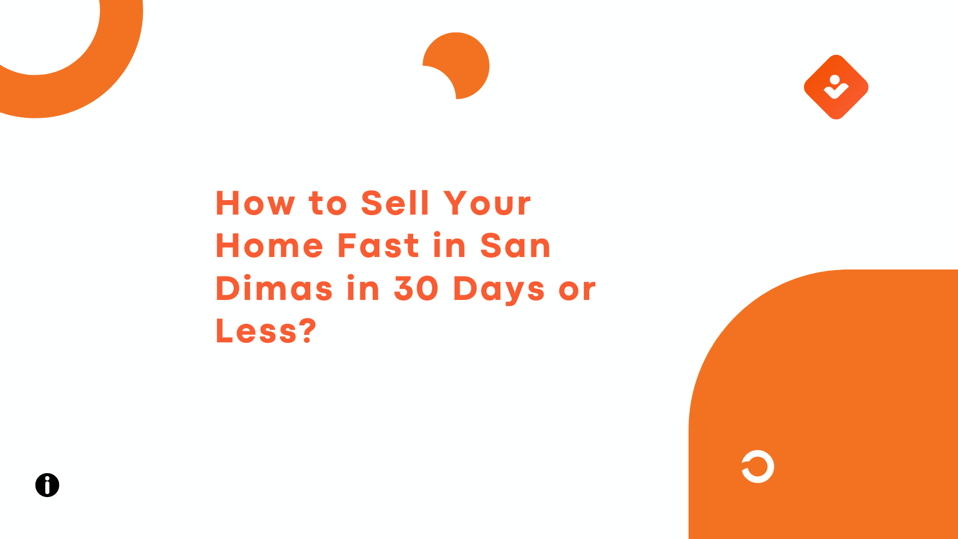 How to Sell Your Home Fast in San Dimas in 30 Days or Less