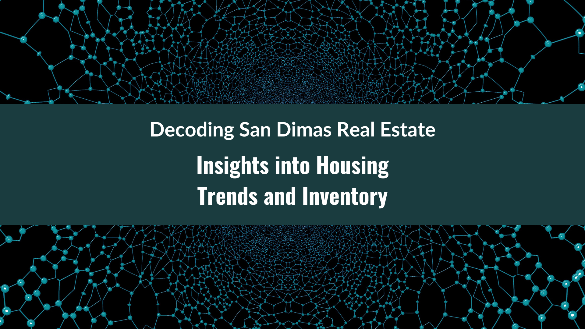 Decoding San Dimas Real Estate: Insights into Housing Trends and Inventory