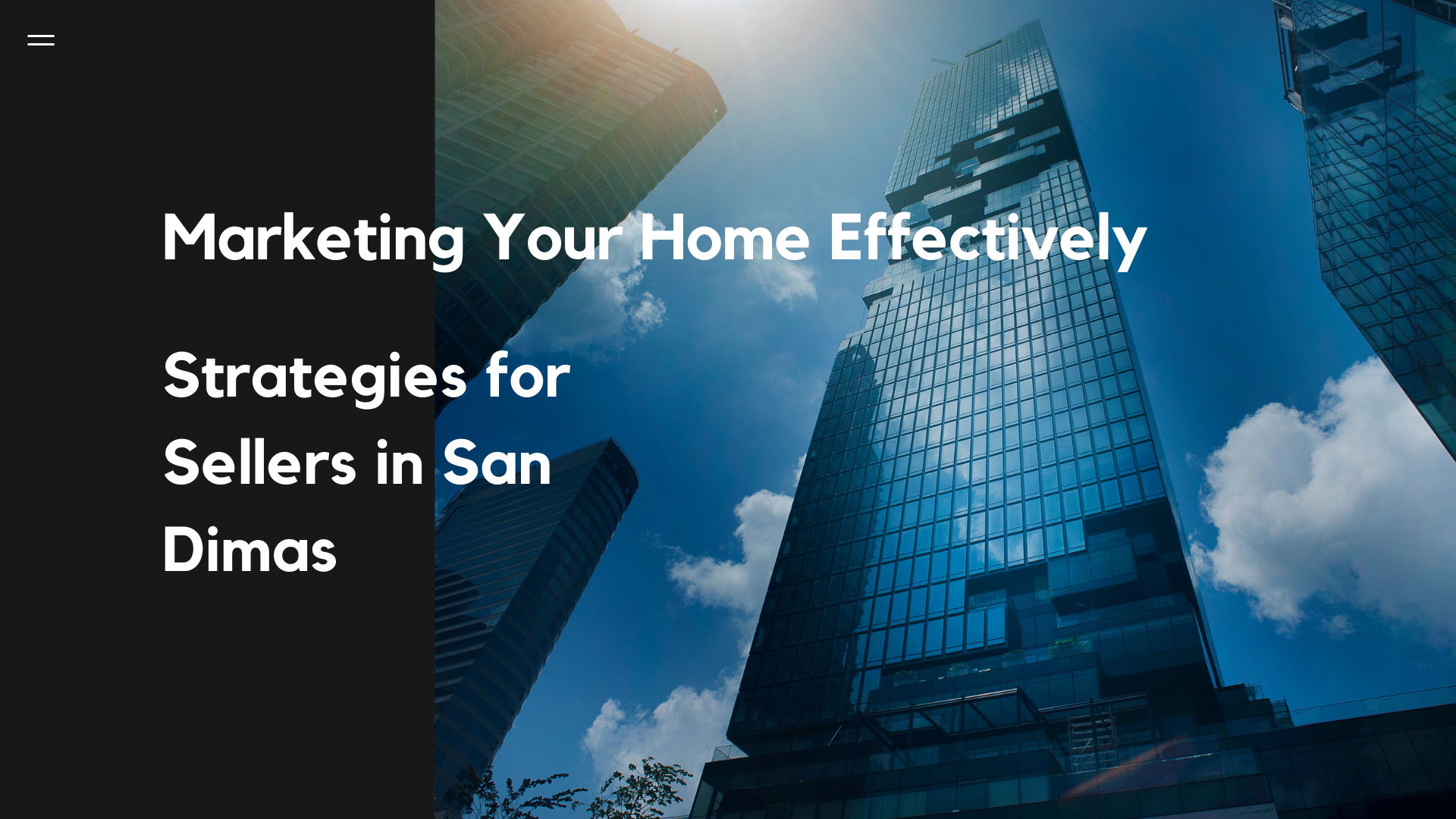 Marketing Your Home Effectively: Strategies for Sellers in San Dimas