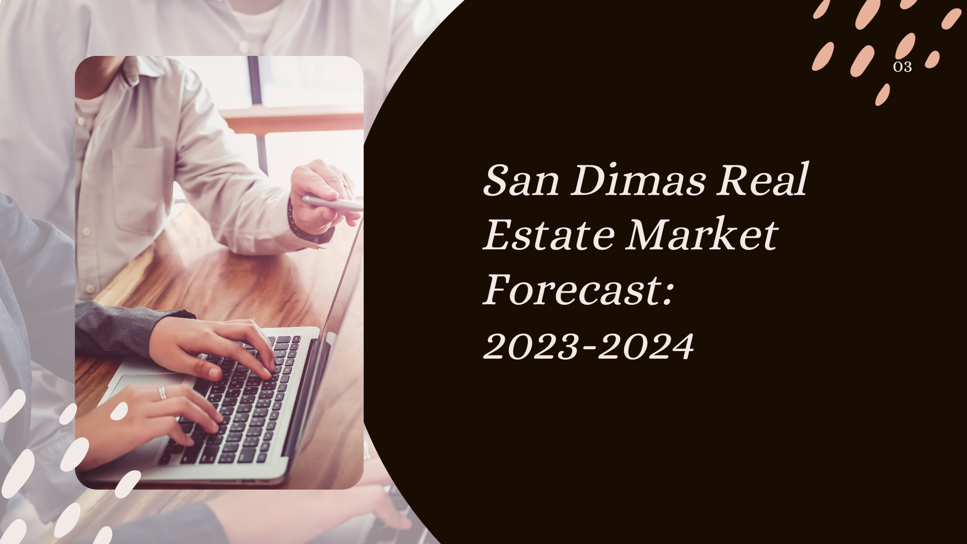 San Dimas Real Estate Market Forecast: 2023-2024