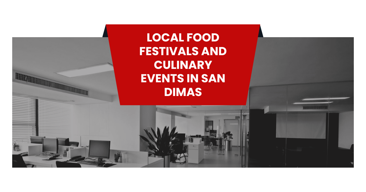 Local Food Festivals and Culinary Events in San Dimas