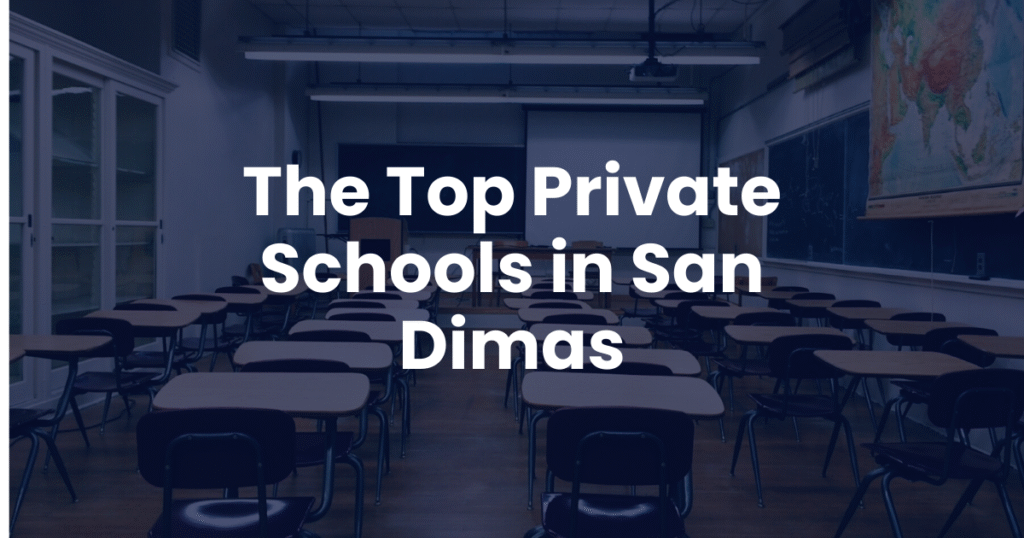 The Top Private Schools in San Dimas