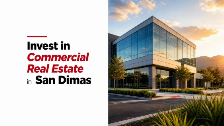 Invest in Commercial Real Estate in San Dimas