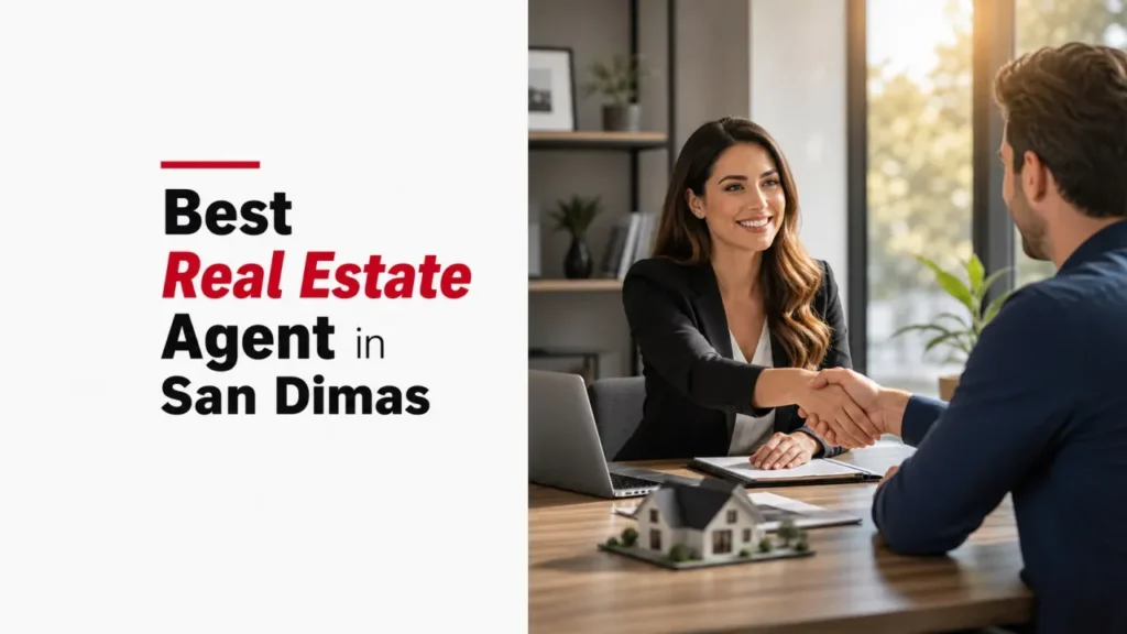 Best Real Estate Agent in San Dimas